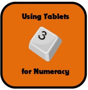 Guest Post – Using Tablets For Numeracy: Part 1