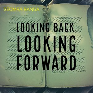 Looking Back – Looking Forward