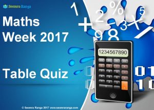 Maths Week 2017 Table Quiz (Senior)