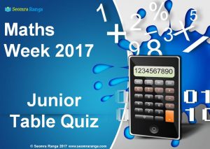 Maths Week 2017 Table Quiz (Junior)