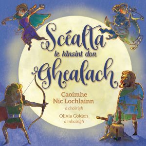 Léirmheas – Scéalta le hInsint don Ghealach