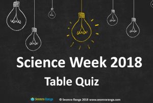 Science Week 2018 Table Quiz