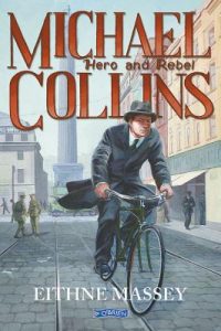 Book Review – Michael Collins Hero and Rebel