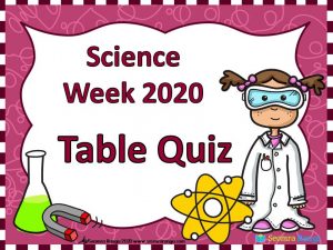 Science Week 2020 Table Quiz