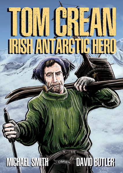 Book Review – Tom Crean Irish Antarctic Hero